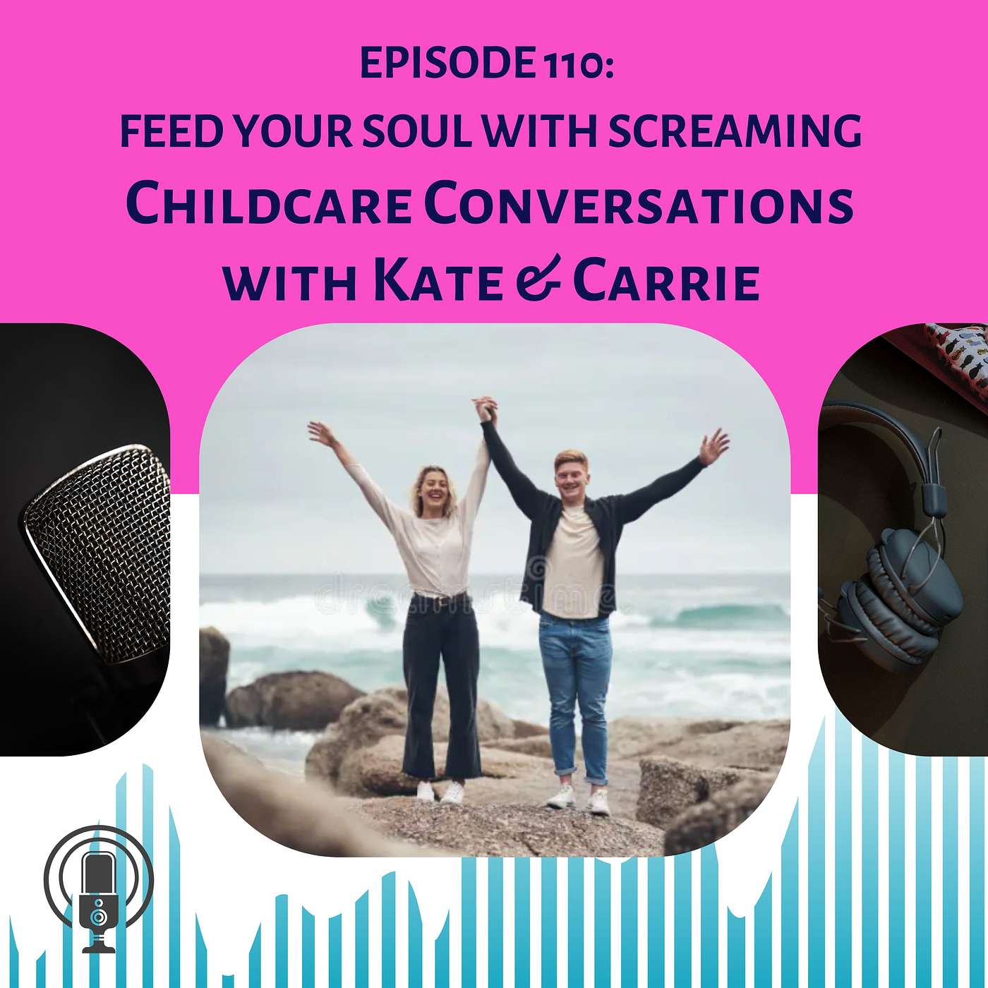 ChildCare Conversations with Kate and Carrie