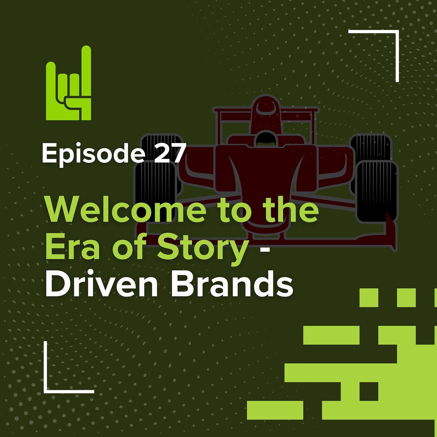 S01E27 • Welcome to the Era of Story-Driven Brands