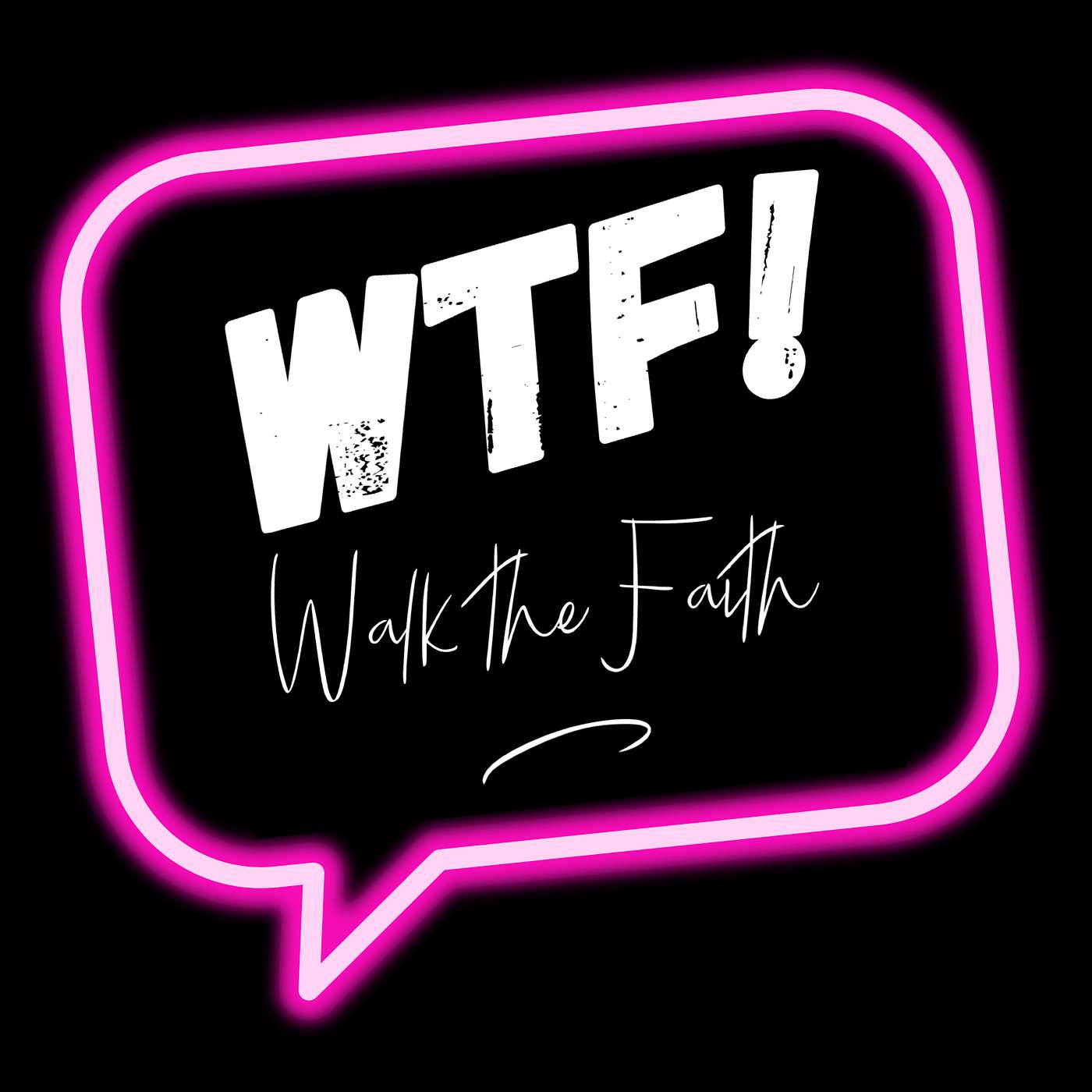 WTF - Walk the Faith podcast artwork