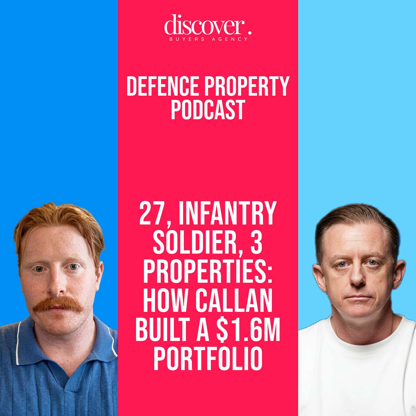 27, Infantry Soldier, 3 Properties: How Callan Built a $1.6M Portfolio episode artwork