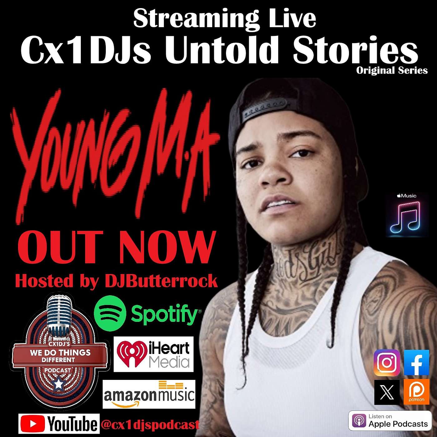 Cx1DJs We Do Things Different Podcast "Untold Stories of Young MA" hosted by DJButterrock episode artwork