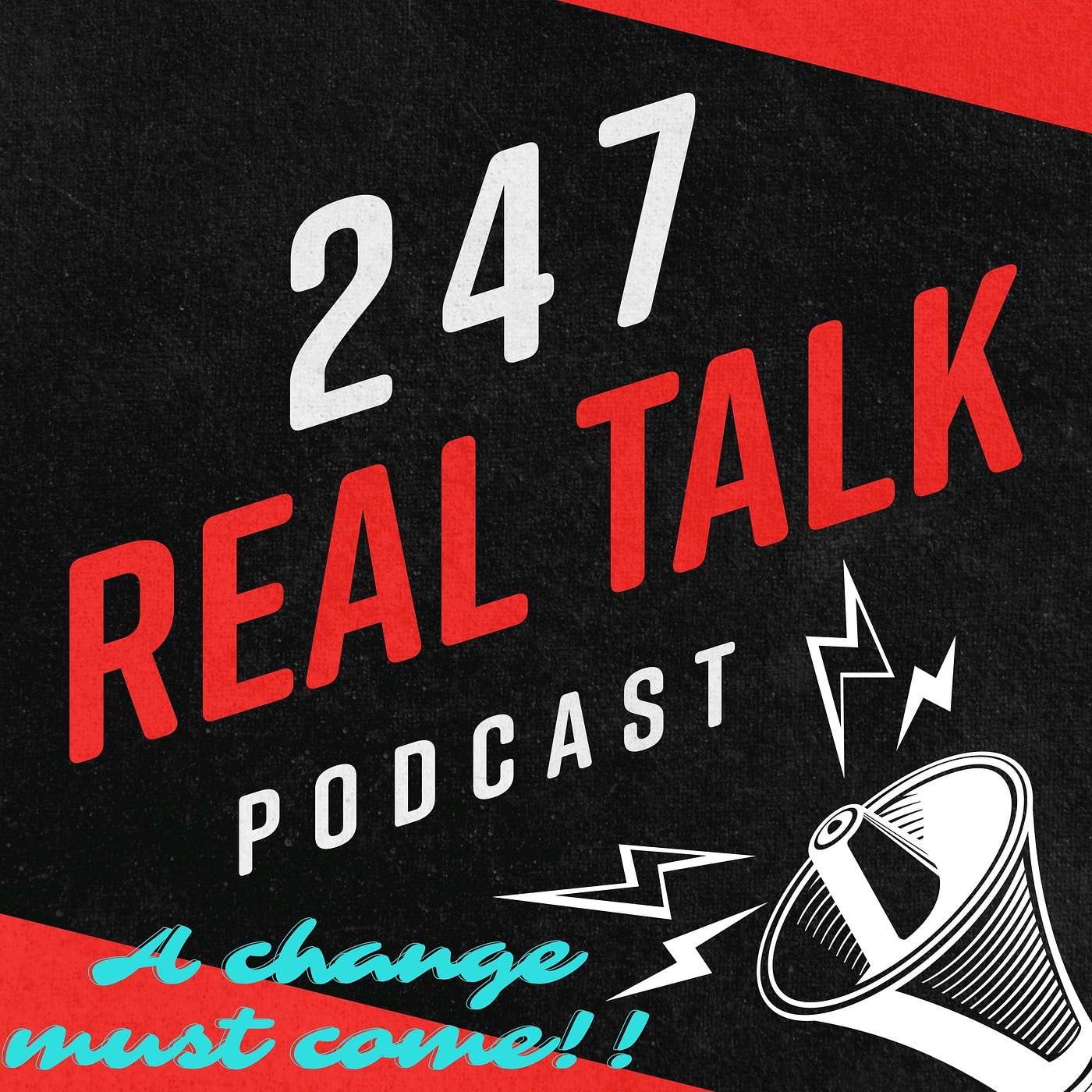 247 Real Talk