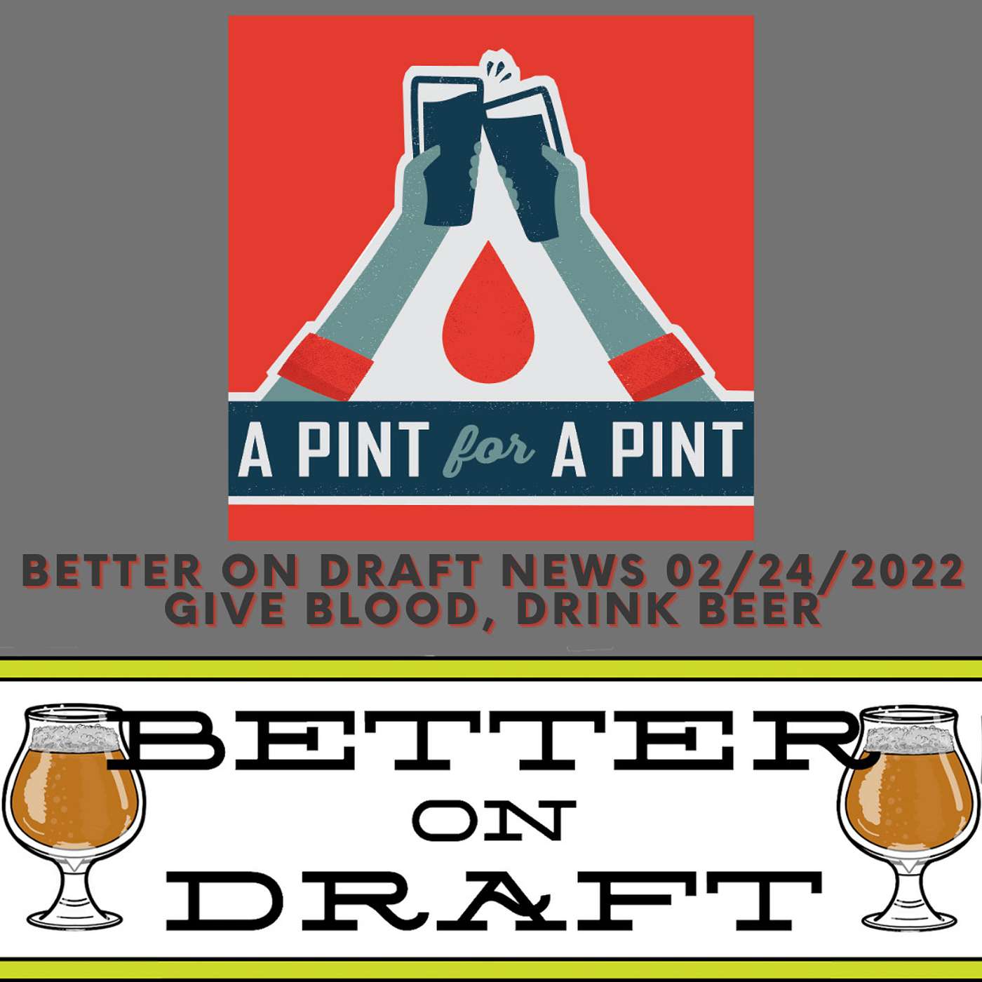 Craft Beer News (02/24/22) - Give Blood, Drink Beer