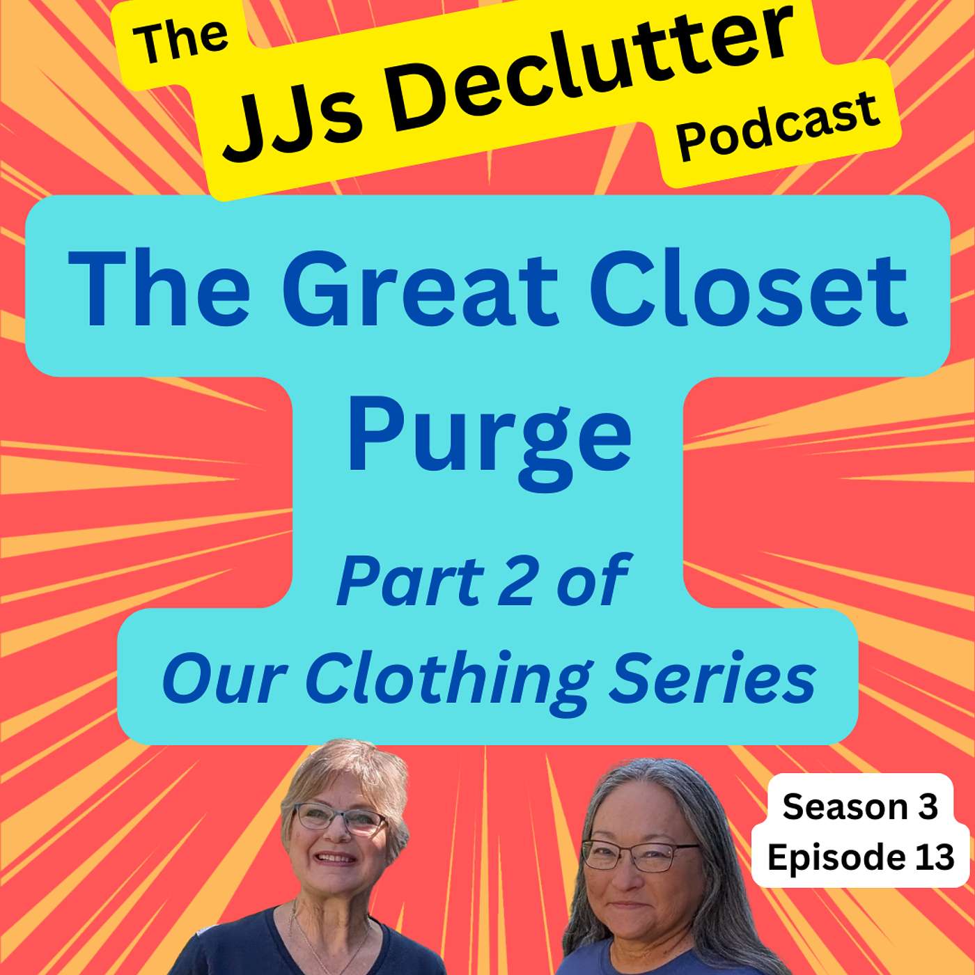 The Great Closet Purge — Keep, LETS GO, and No Sandwiches Allowed 👔 s3e13