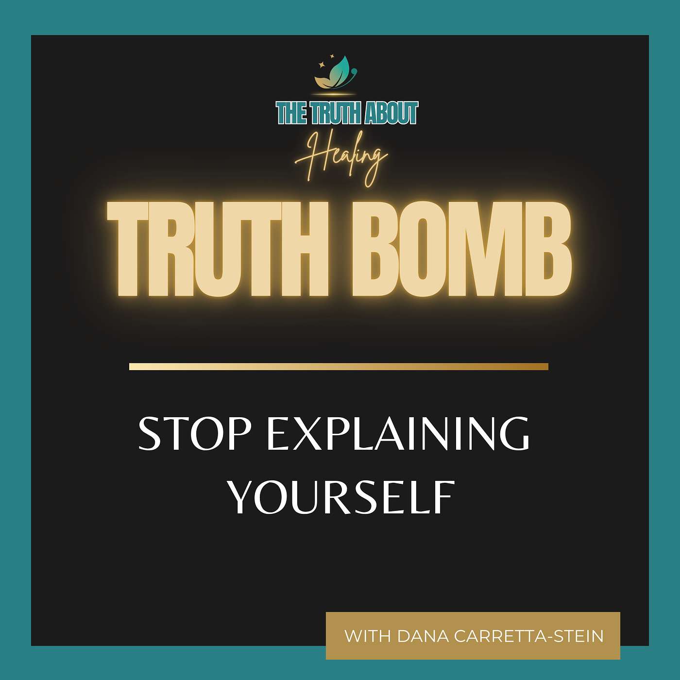 💣 Truth Bomb: Stop Explaining Yourself
