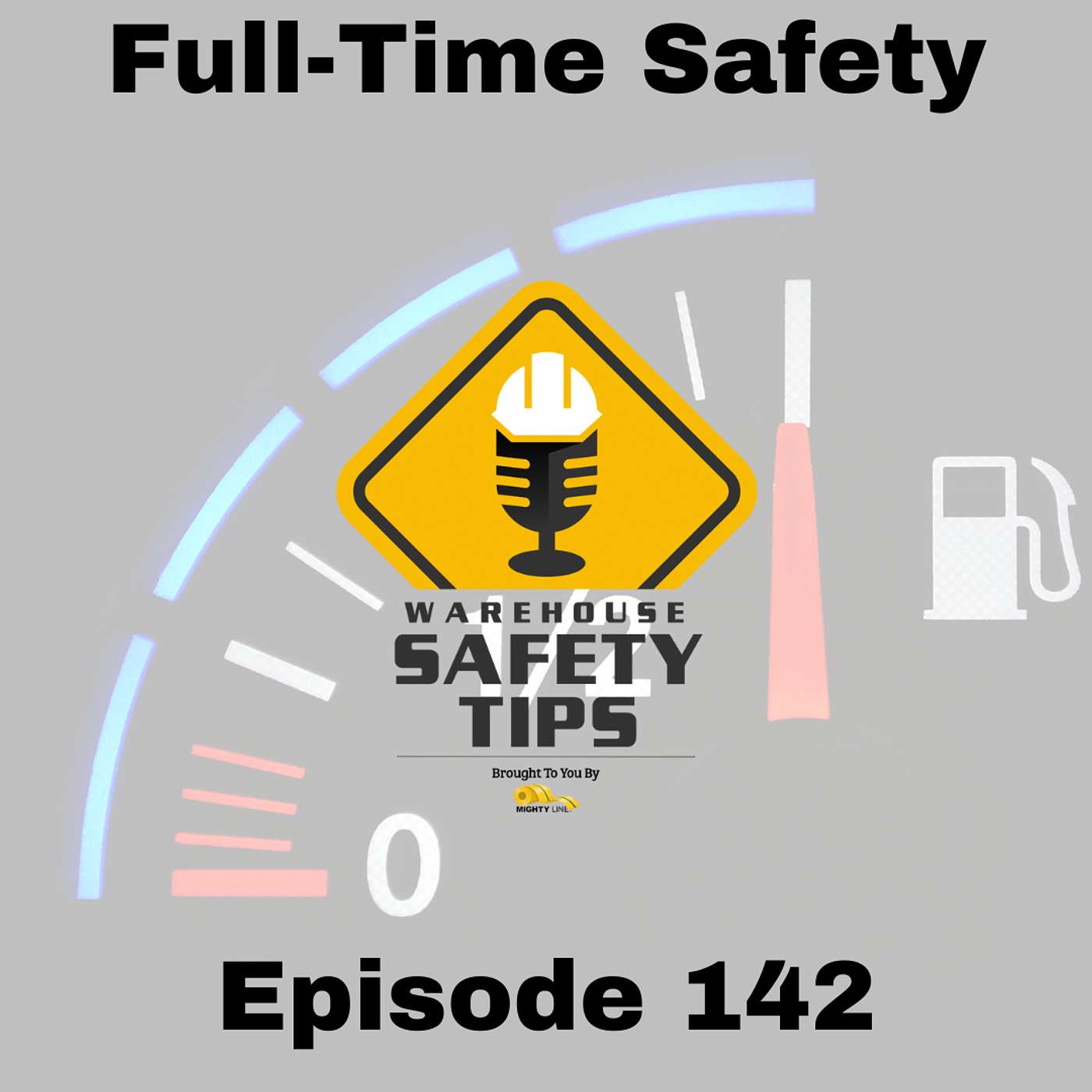 S3 Ep142: Warehouse Safety Tips | Episode 142 | Full-Time Safety