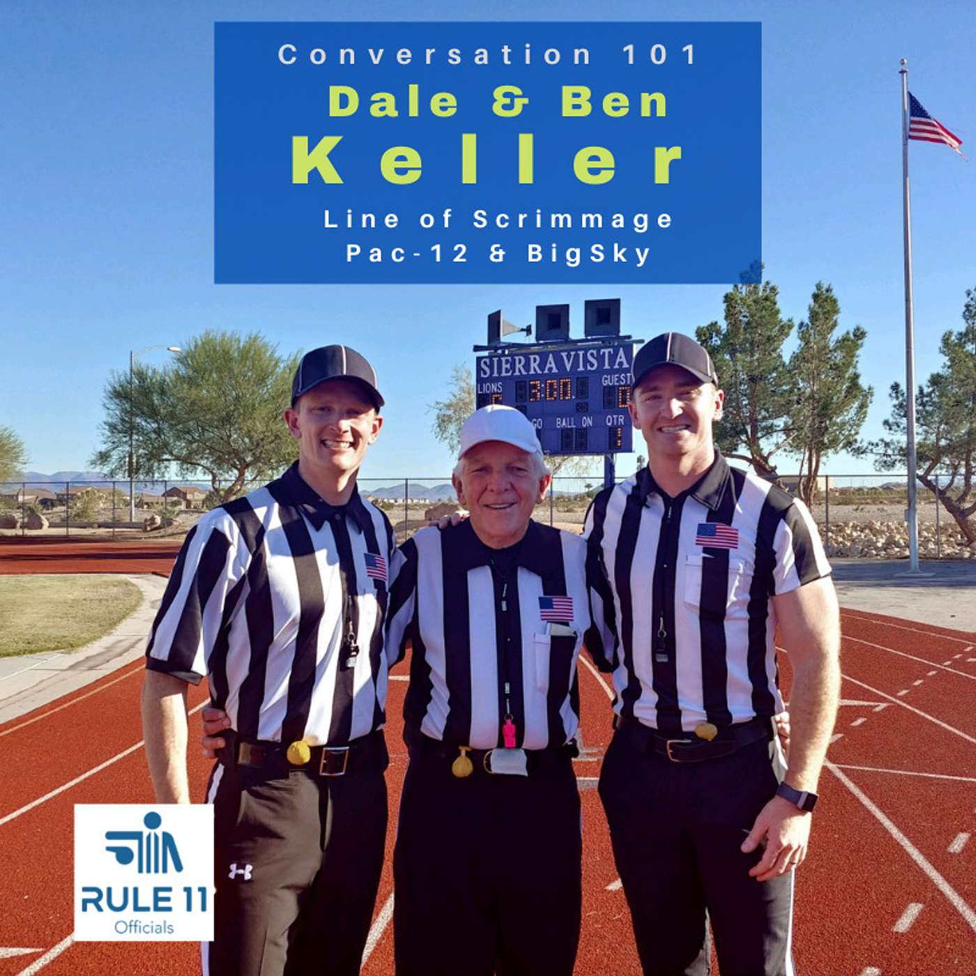 Conversation 101: Family in Officiating w/ Dale and Ben Keller