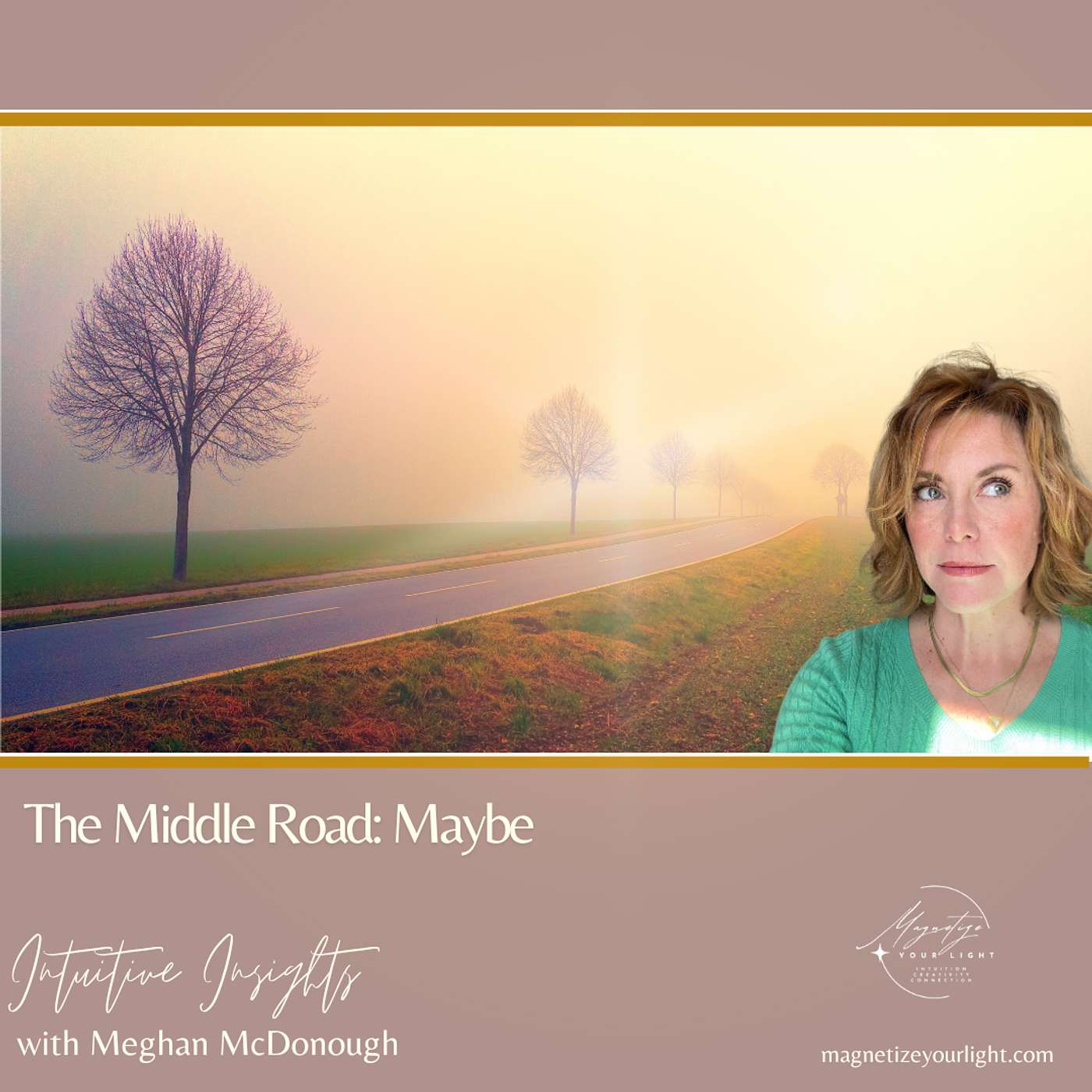 The Middle Way: "Maybe"