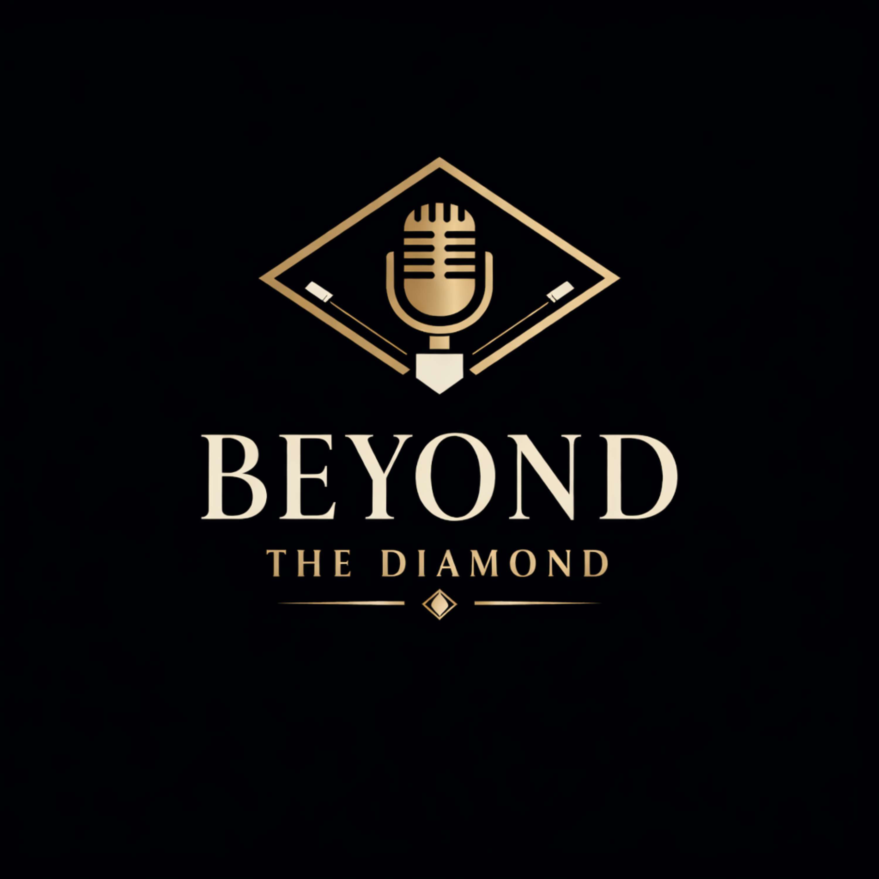 Beyond The Diamond Podcast
