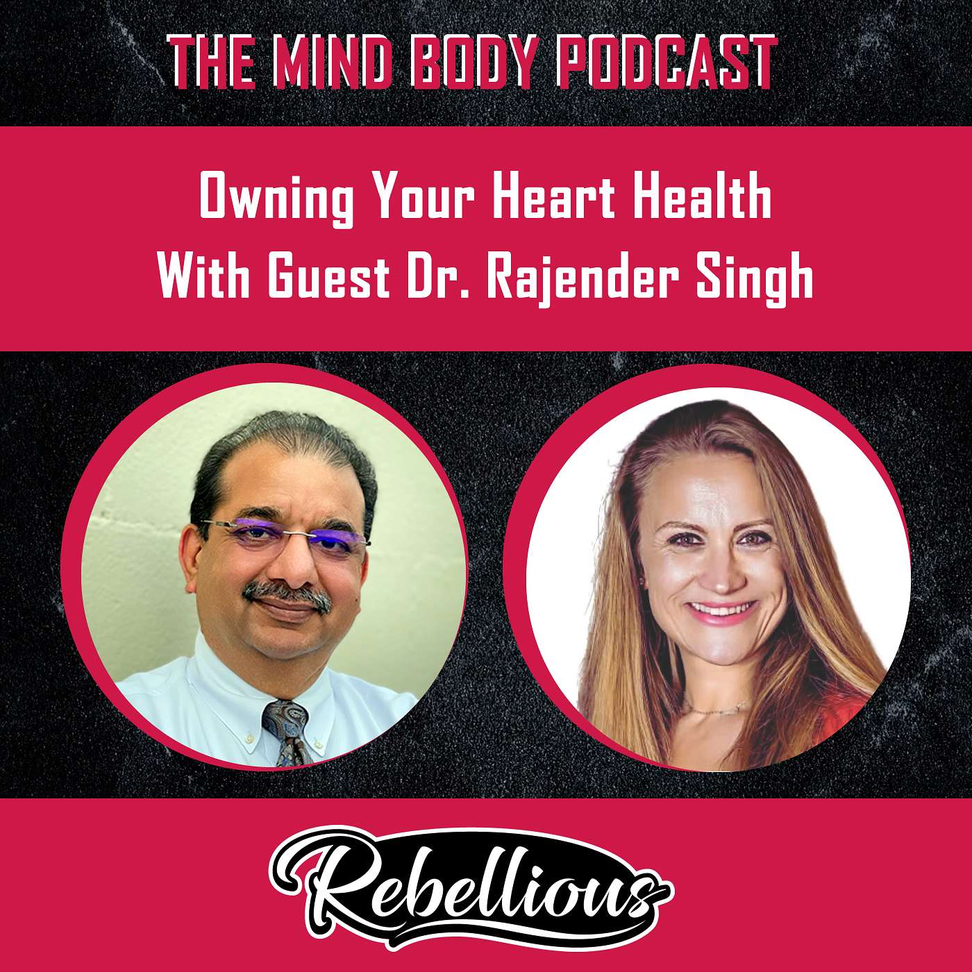 The Mind-Body Podcast, Your Rebellious Podcast