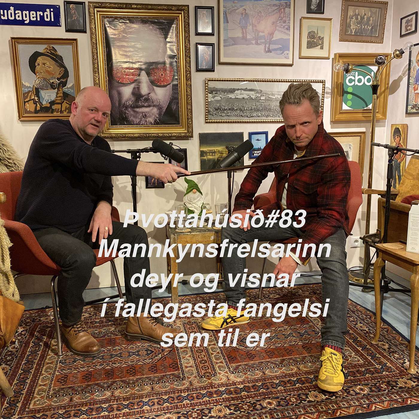 Þvottahúsið#83 Mannkynsfrelsarinn deyr og visnar í fallegasta fangelsi sem til er