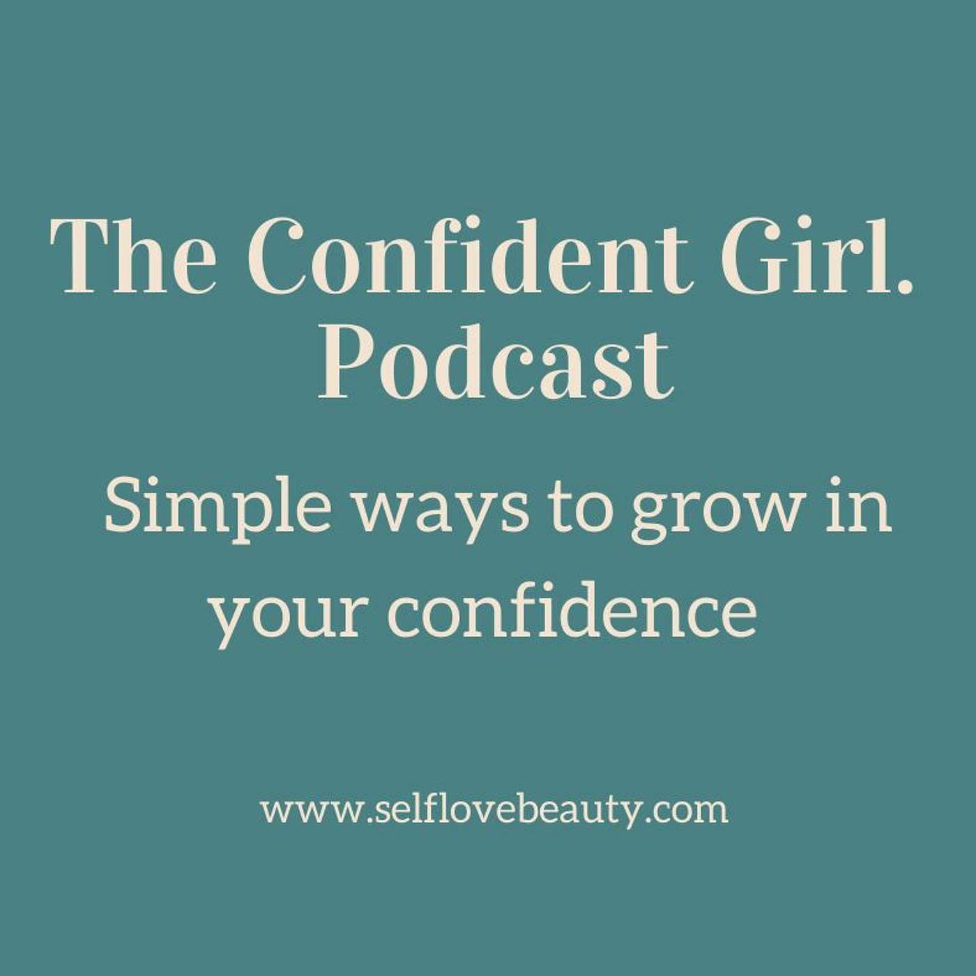 57 | Simple ways to grow confidence