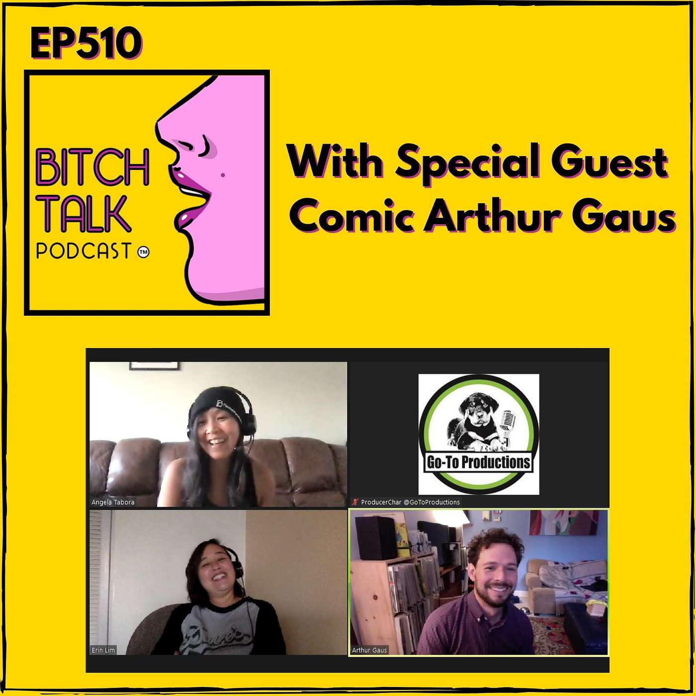 Basic Bitching w/Comedian Arthur Gaus