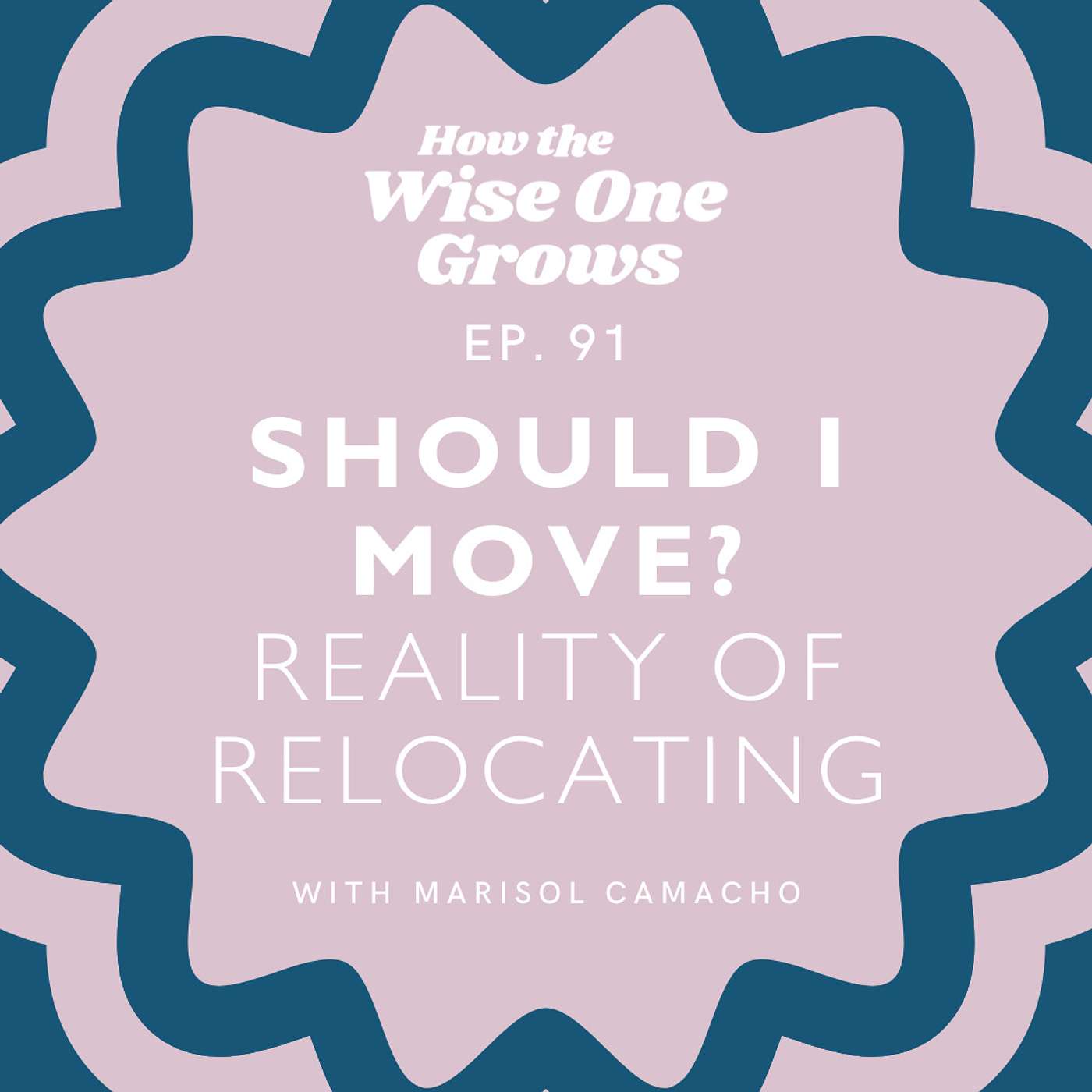 Should I Move?: The Realities and Emotions of Relocating (91)