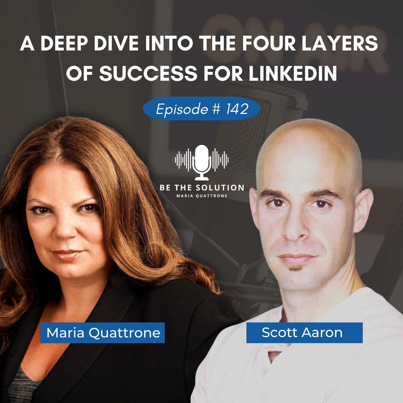 142. A Deep Dive into the Four Layers of Success for LinkedIn