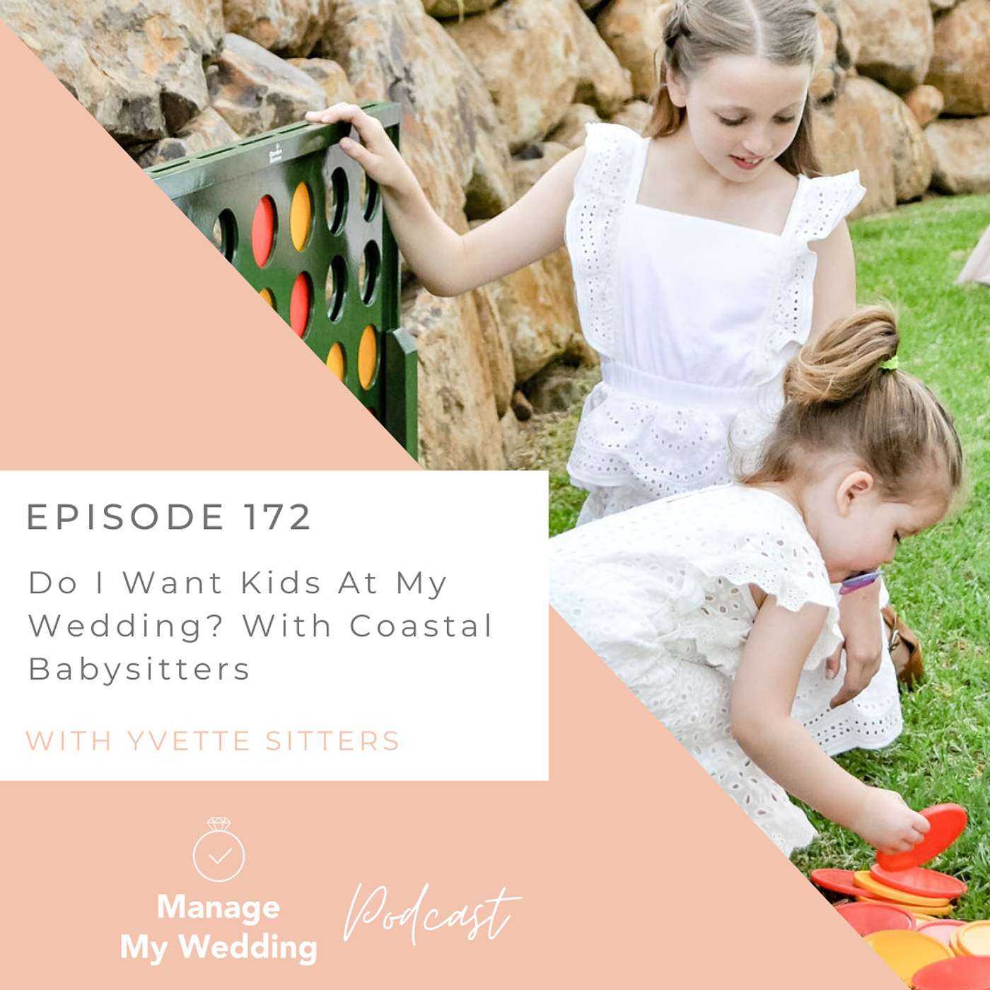 Do I want Kids At My Wedding? With Guest Coastal Babysitters MMW 172
