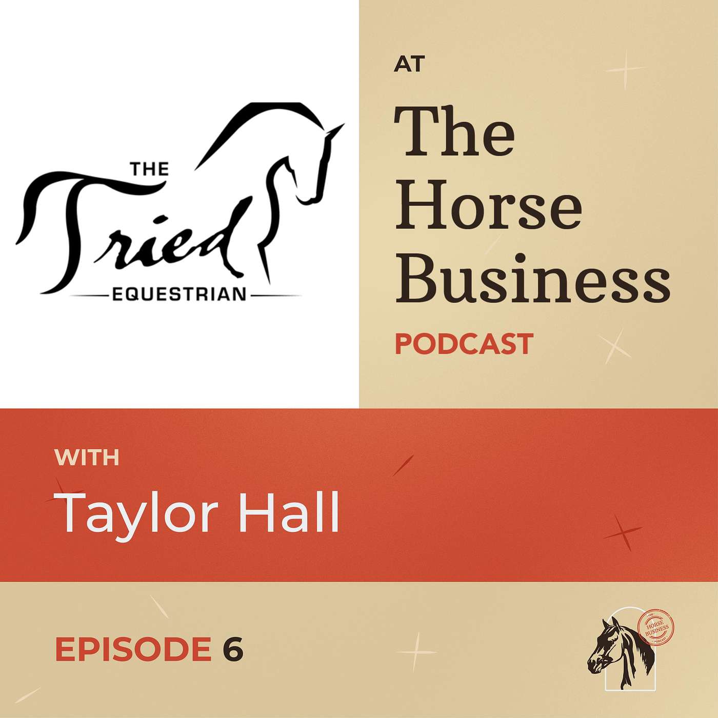 The Tried Equestrian at The Horse Business Podcast episode artwork