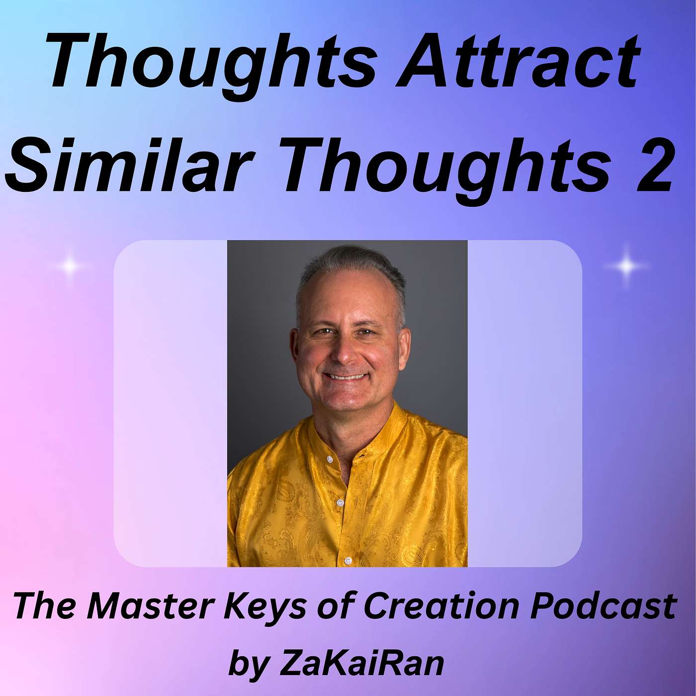 Thoughts Attract Similar Thoughts 2 episode artwork