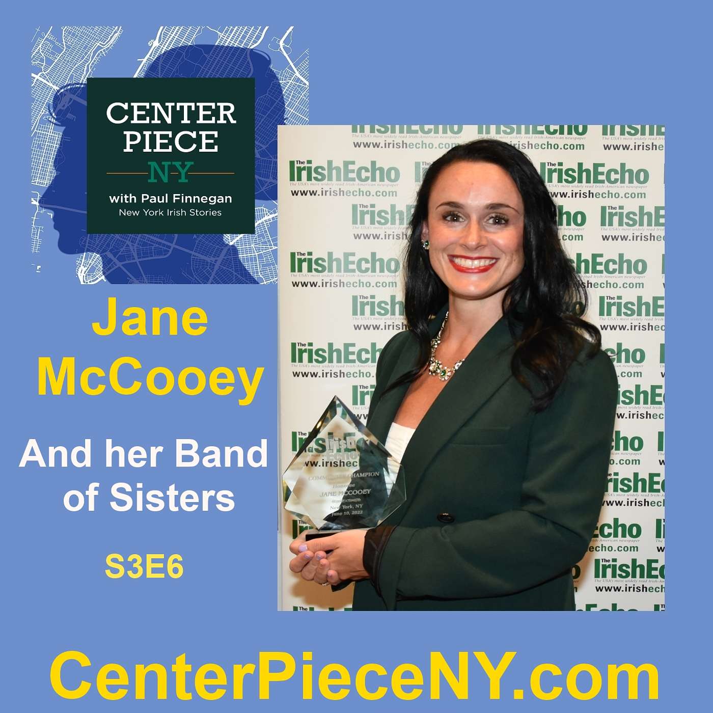 CenterPieceNY - S3E6: Jane McCooey and her Band of Sisters.