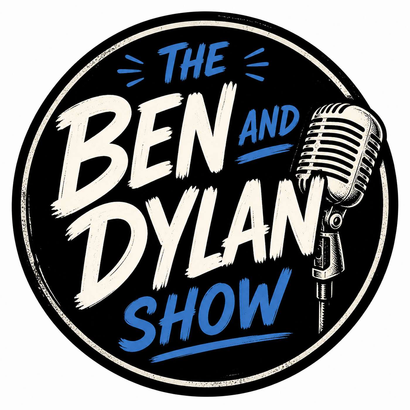 Ben and Dylan show