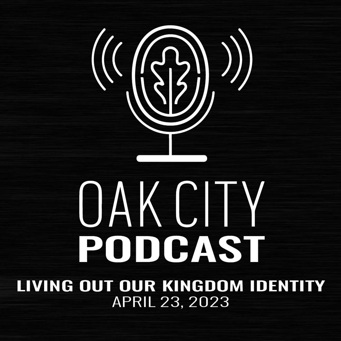 Podcast | Oak City Church