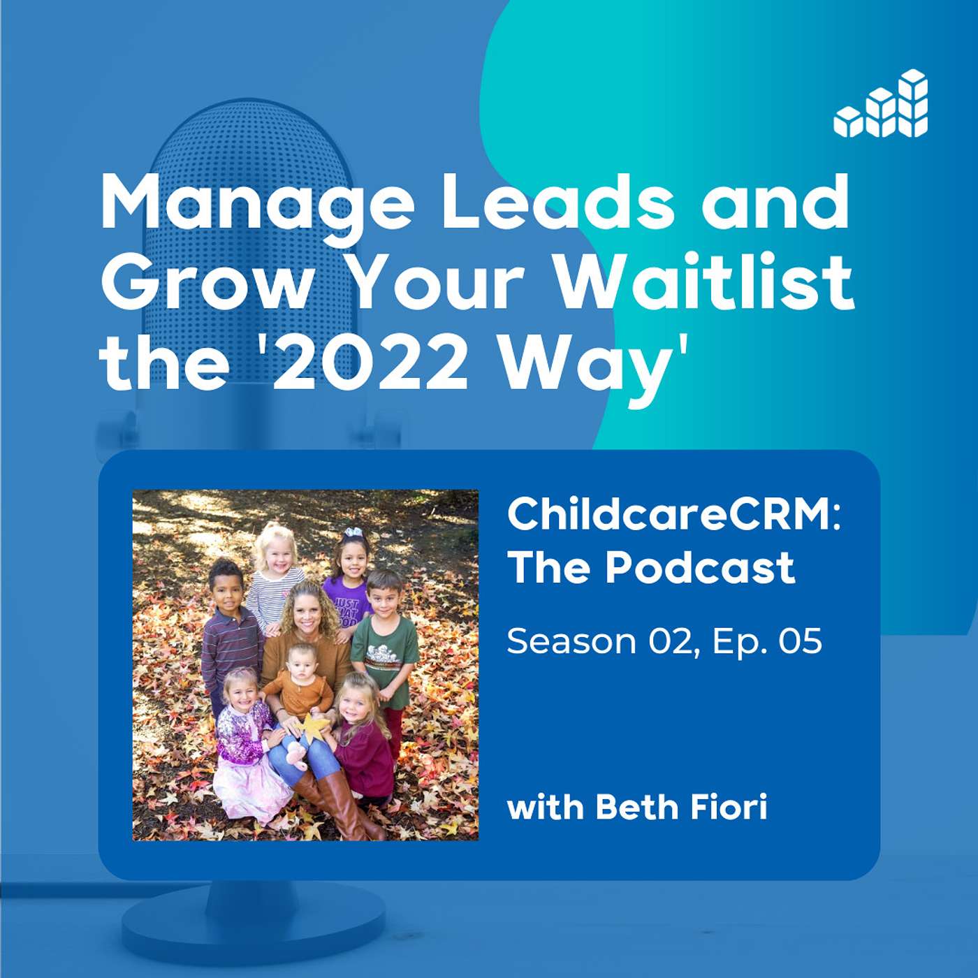 Manage Leads and Grow Your Waitlist the '2022 Way' with Beth Fiori