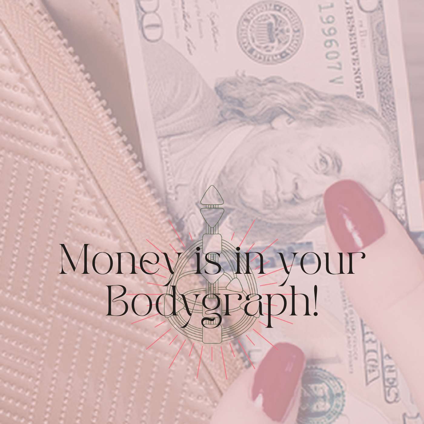 Where is money hiding in my Human Design bodygraph? episode artwork
