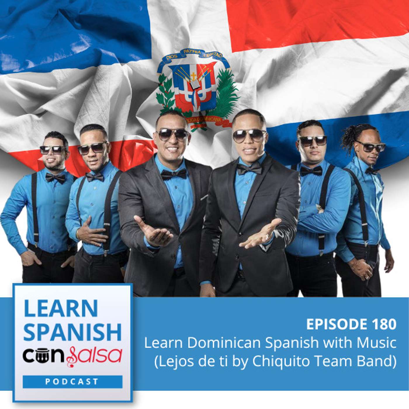 Learn Dominican Spanish with Music [Lejos de ti by Chiquito Team Band] ♫ 180 episode artwork