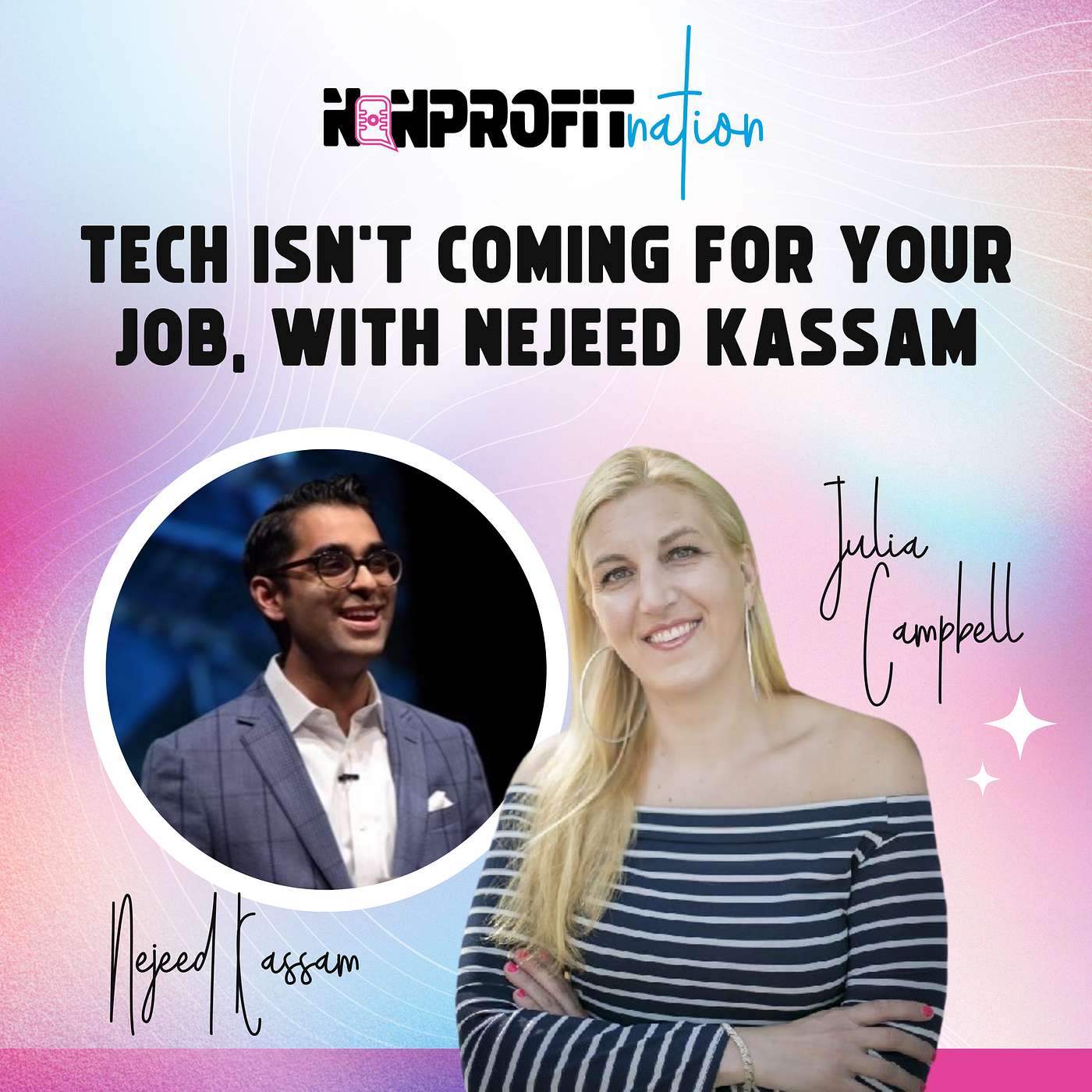 Tech Isn’t Coming For Your Job with Nejeed Kassam