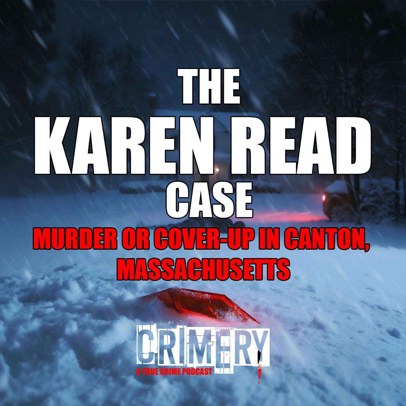 Karen Read: Murder or Cover-Up in Canton, Massachusetts