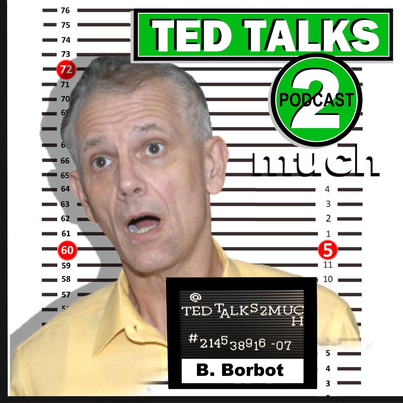 TED TALKS 2 Brian Borbot... about the Crazy World of Comedy, being an Old White Man and much much more.