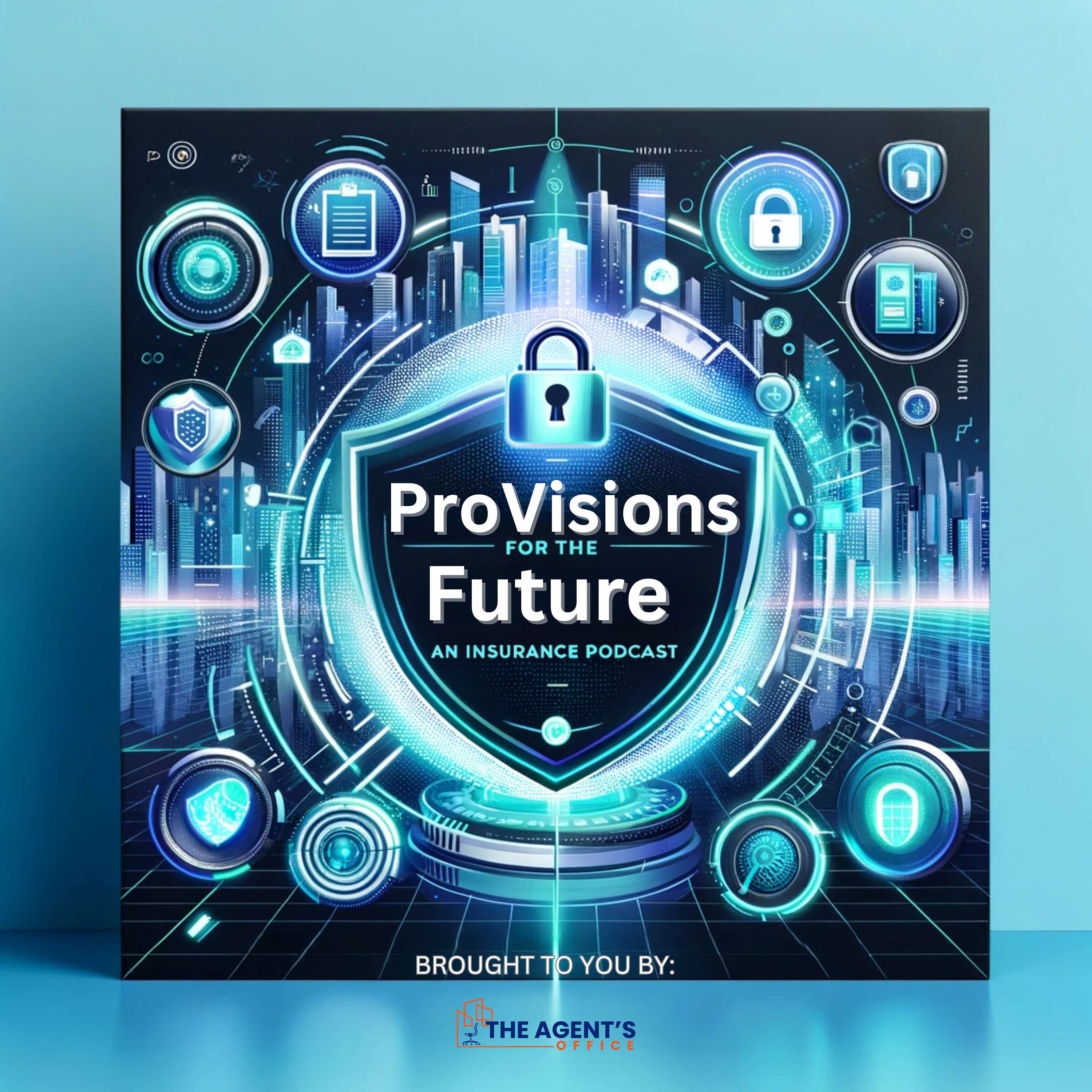 ProVisions for the Future | An Insurance PodCast