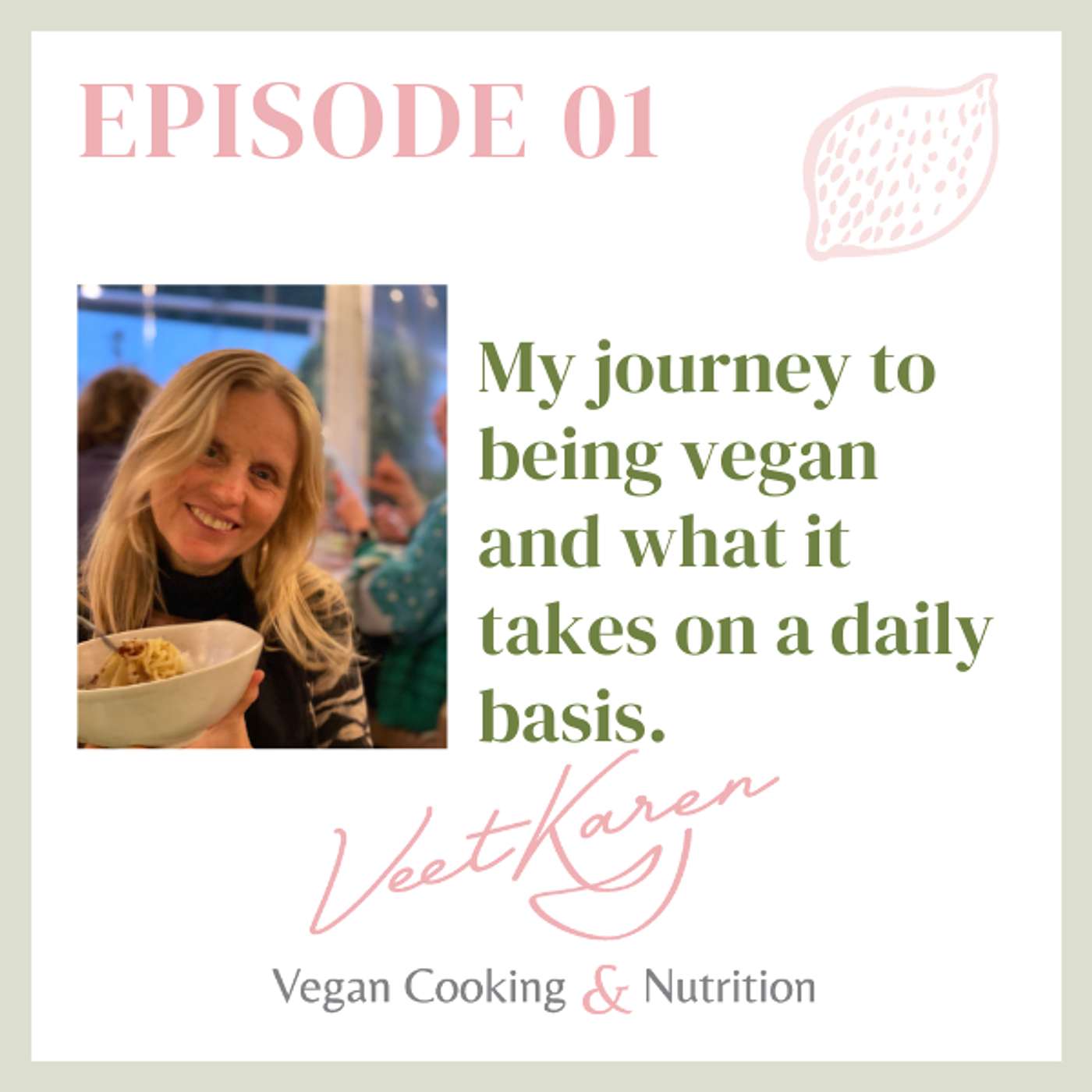 Veet Karen The Vegan Cooking and Nutrition Podcast