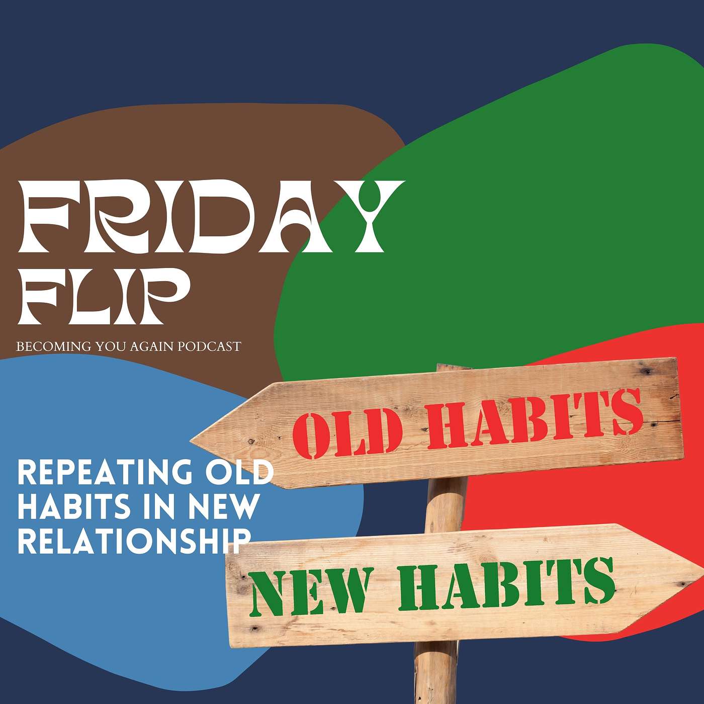 Repeating Old Habits in New Relationship
