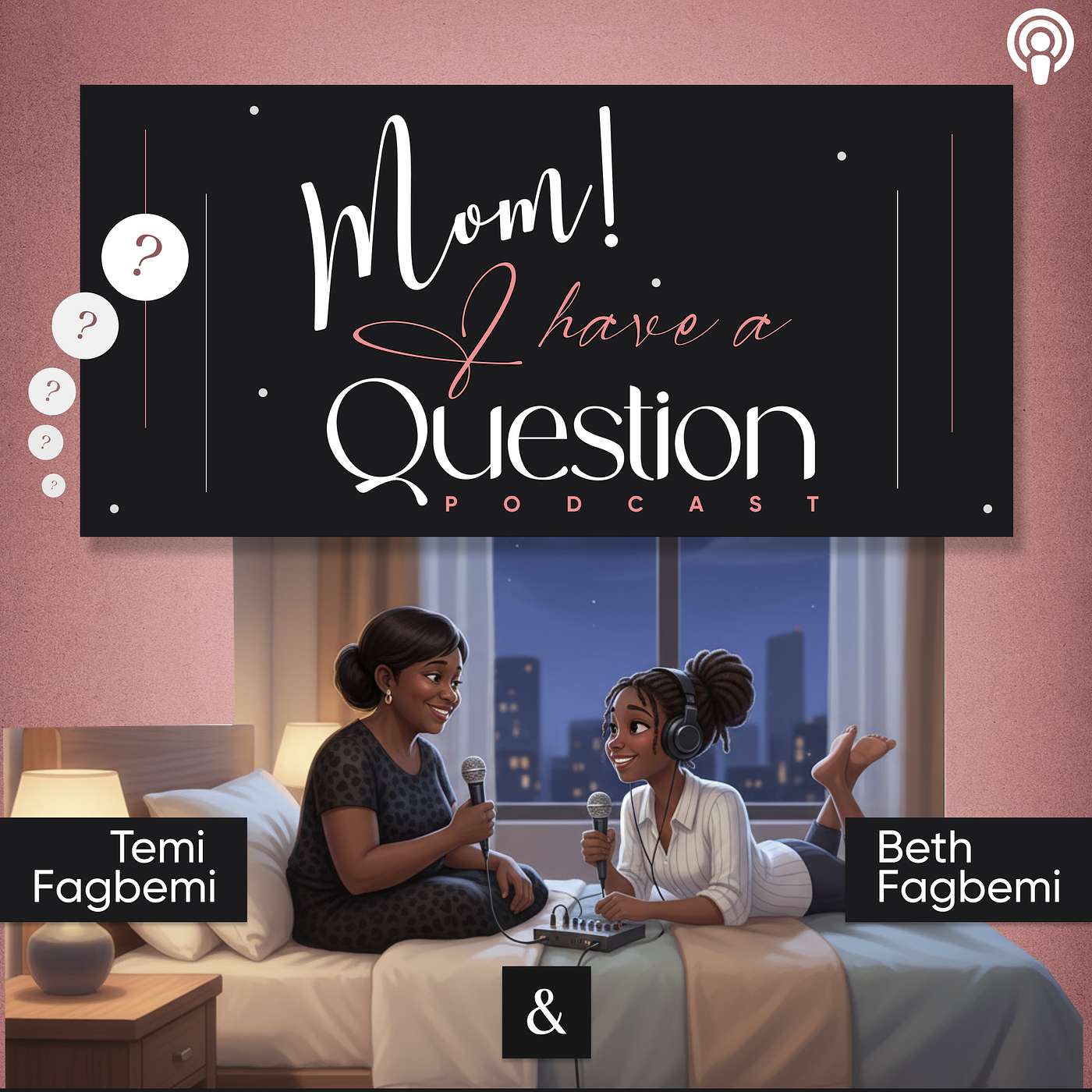 Mum, I have a question
