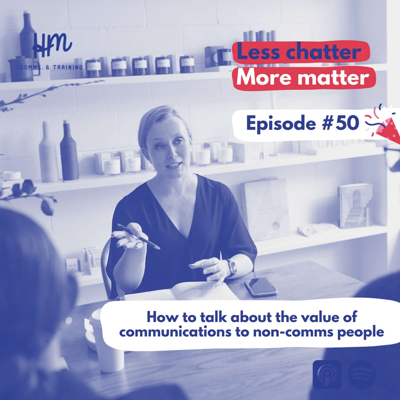 #50 How to talk about the value of communications to non-communications people