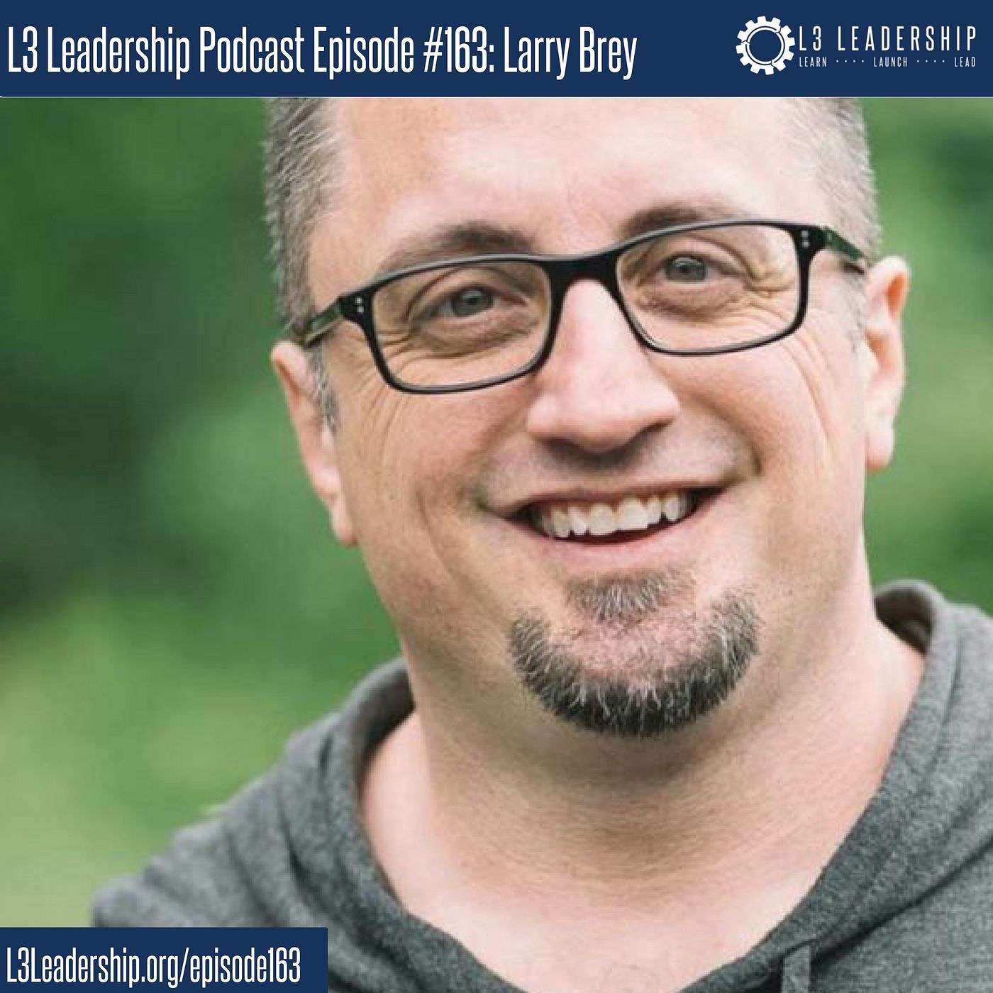 Creating and Sustaining a Culture of Honor with Larry Brey, Campus Pastor at Elevation Church