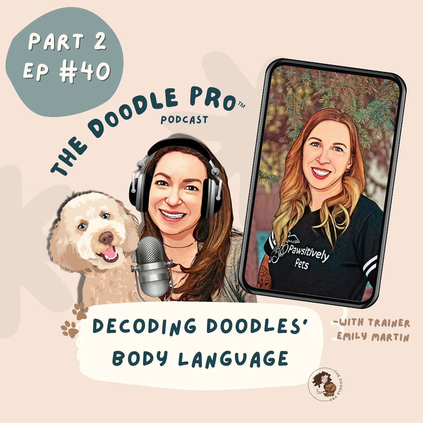 The Doodle Pro® Podcast: Positive Training Tips for a Calm & Well-Behaved Doodle - 40: Can You Read Your Doodle’s Body Language? Test Your Skills with Expert Trainer Emily Martin