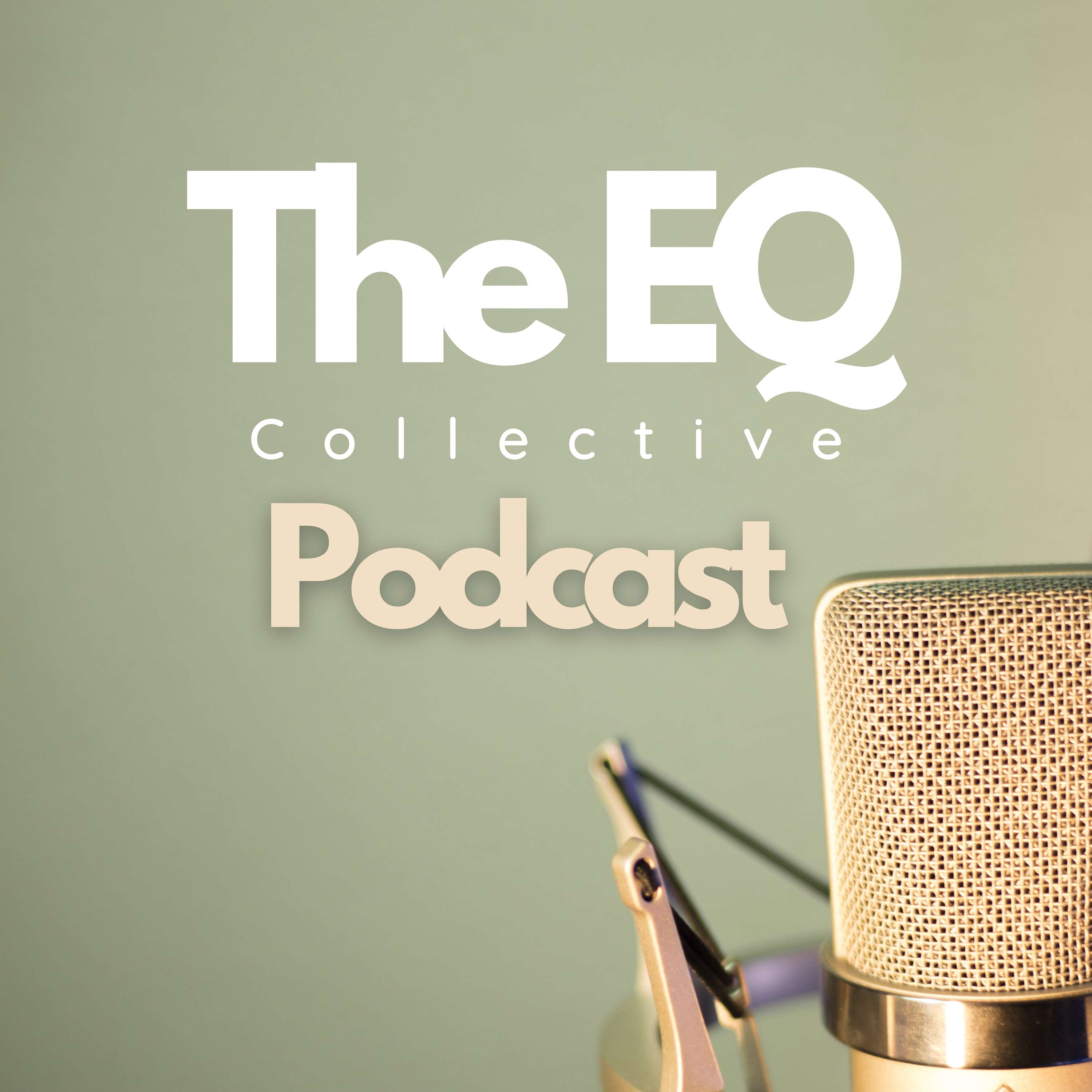 EQ Collective Podcast