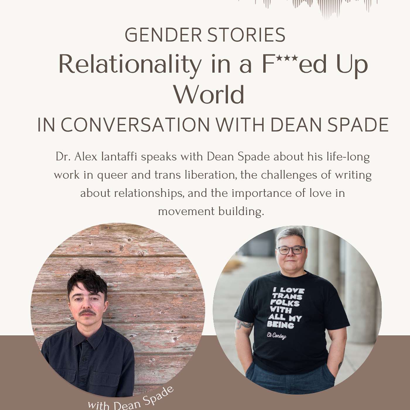 Relationality in a F***ed Up World with Dean Spade Relationality in a F***ed Up World with Dean Spade