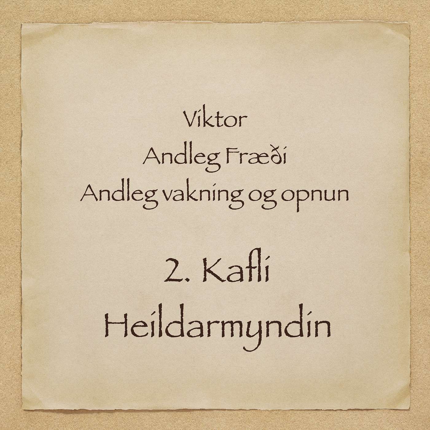 Viktor - Andleg fræði - 2. kafli - Heildarmyndin episode artwork