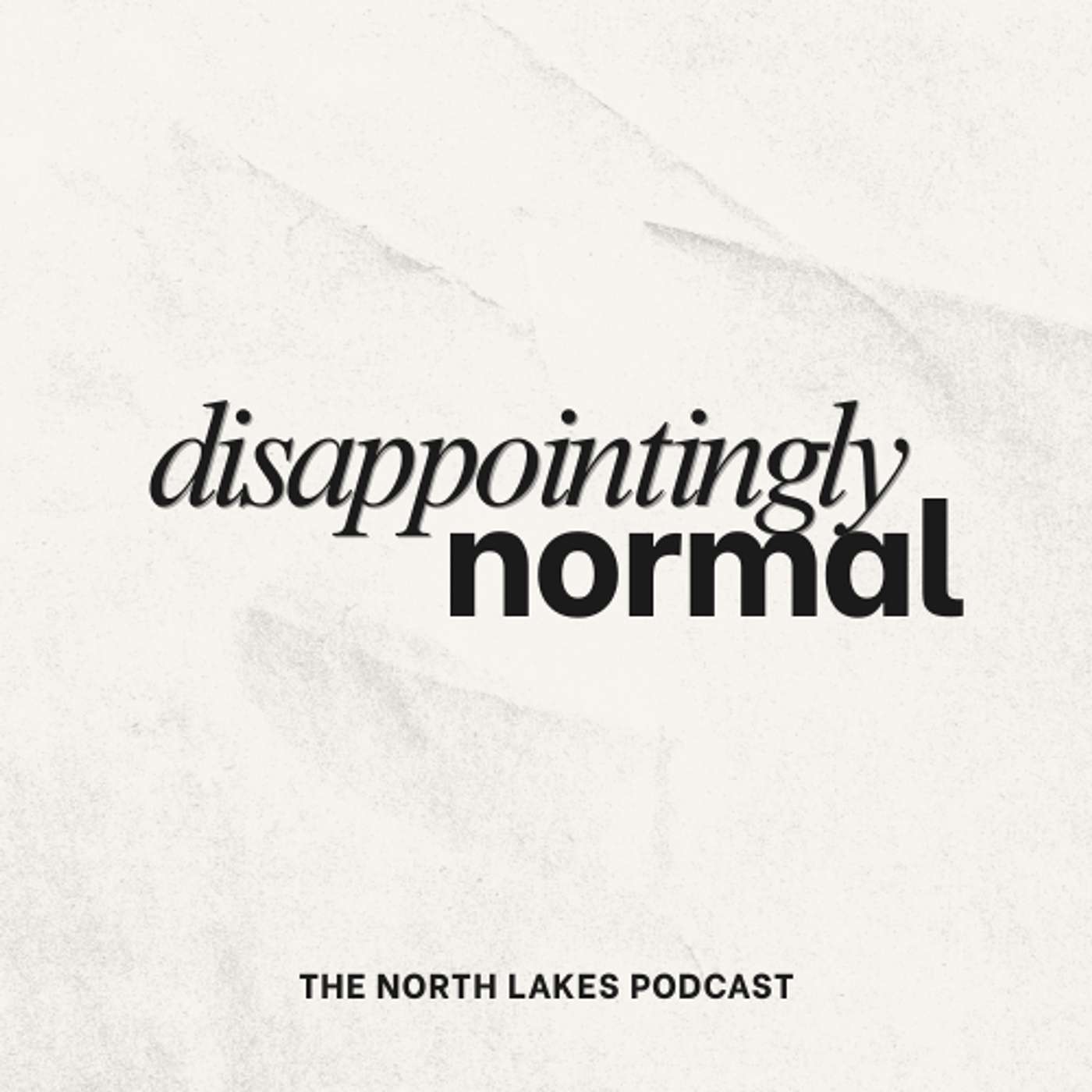 Disappointingly Normal