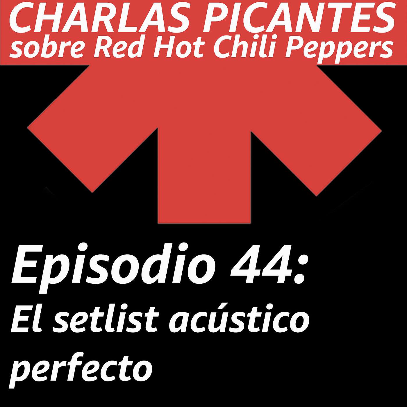 CHARLAS PICANTES sobre Red Hot Chili Peppers