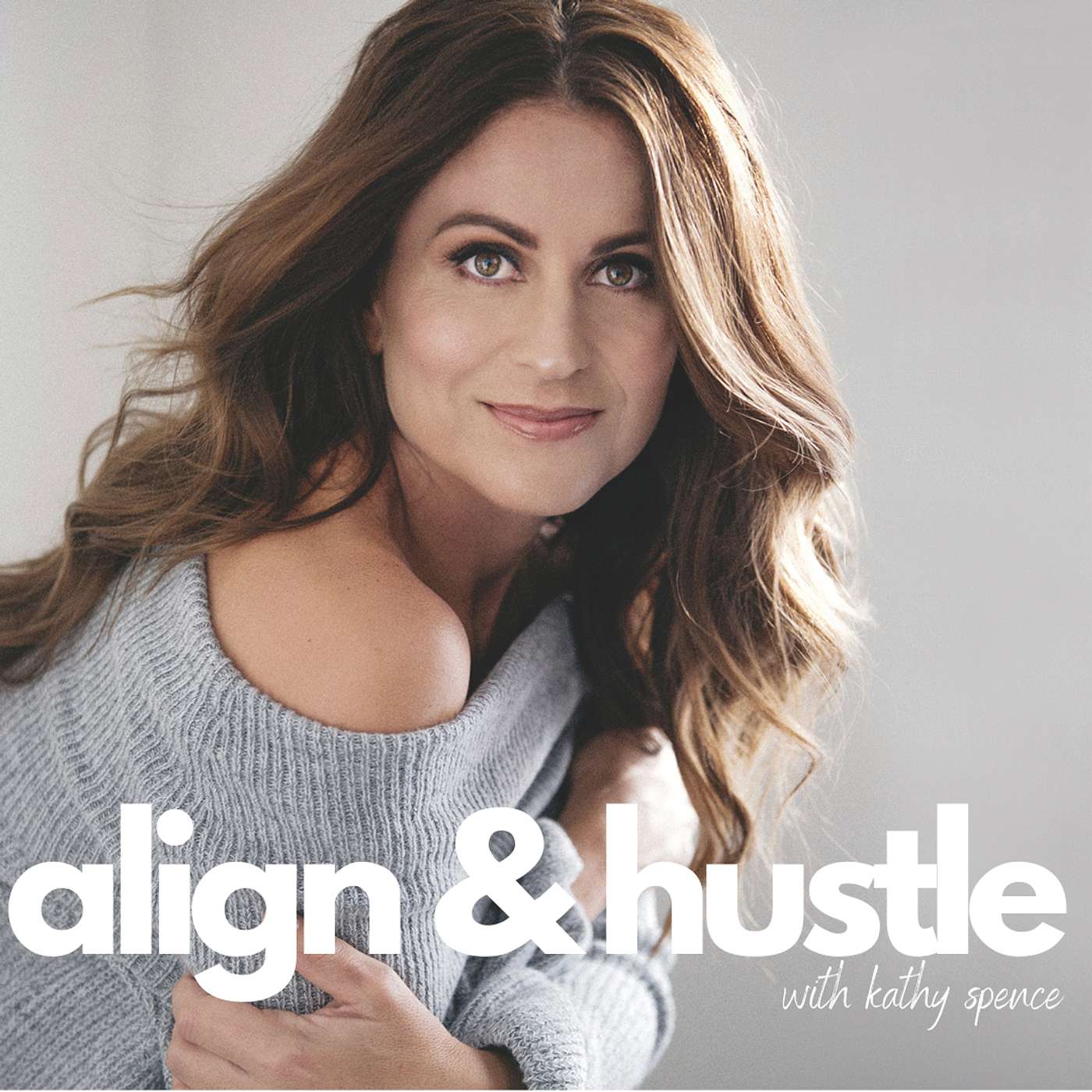 Align & Hustle - How to Create Your Best Midlife