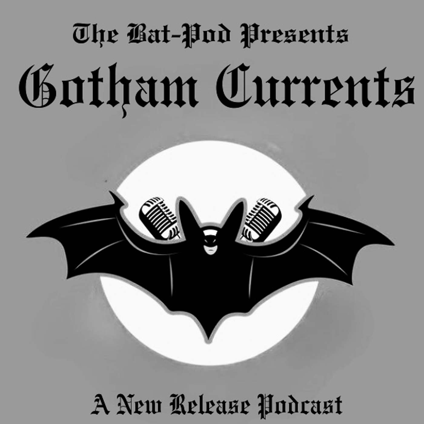 Gotham Currents ep #4 The Bat-Man: First Knight Book 2