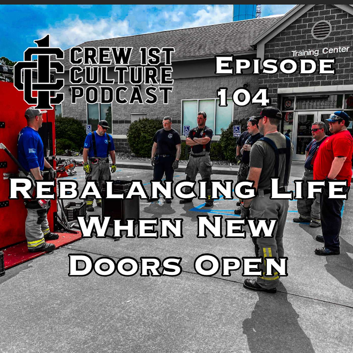 Crew 1st Culture Podcast - Rebalancing Life When New Doors Open