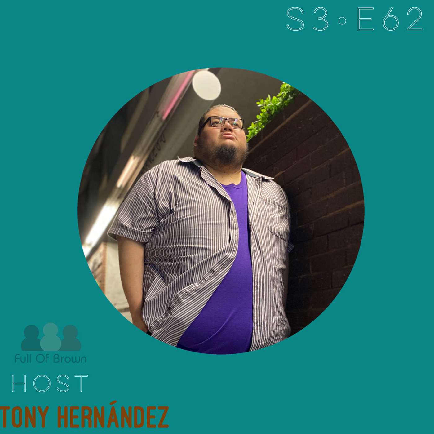 S3 E62: Becoming The Man I Needed As A Child