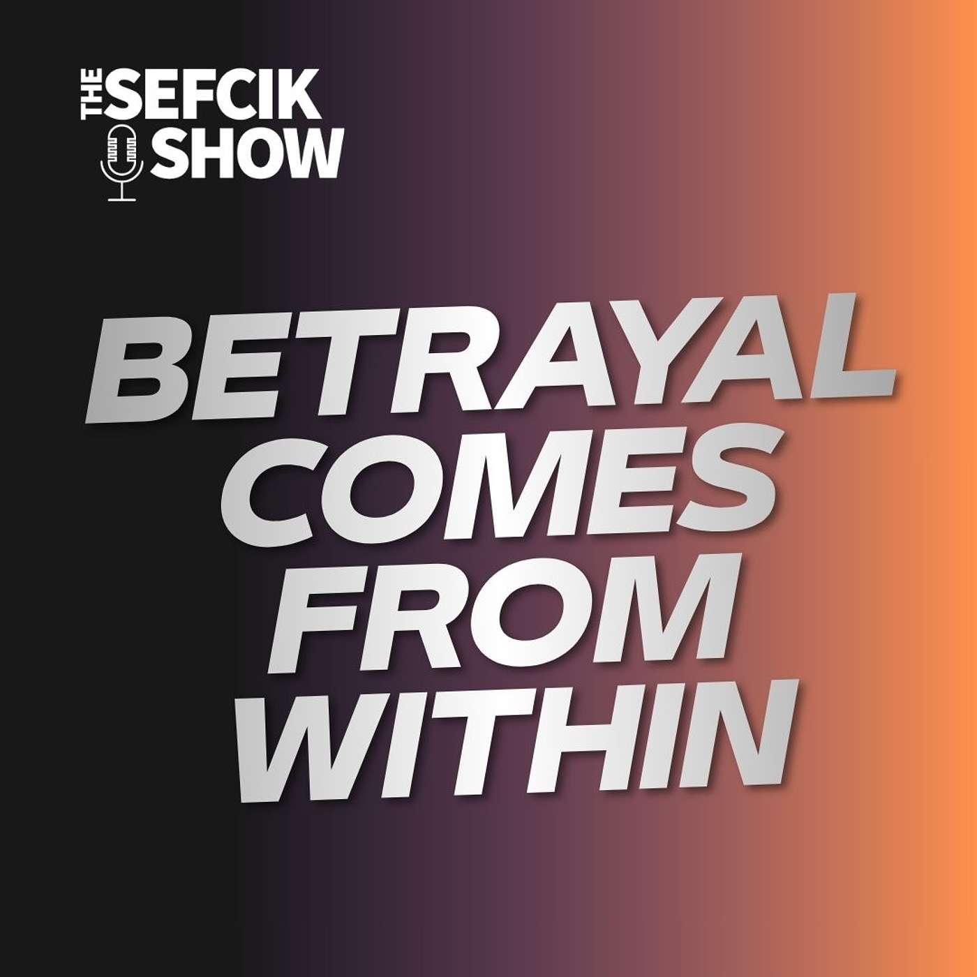 Betrayal Comes From Within episode artwork