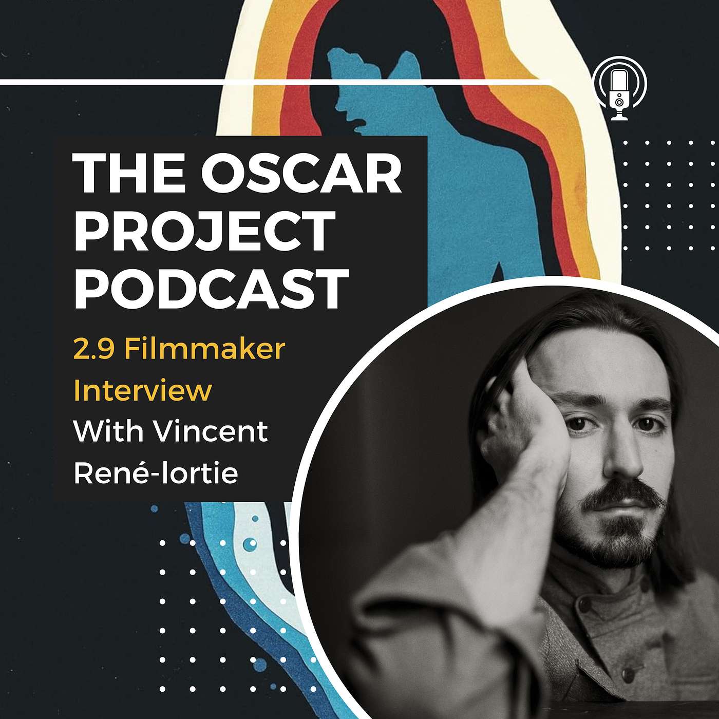 2.9 Filmmaker Interview with Vincent René-lortie