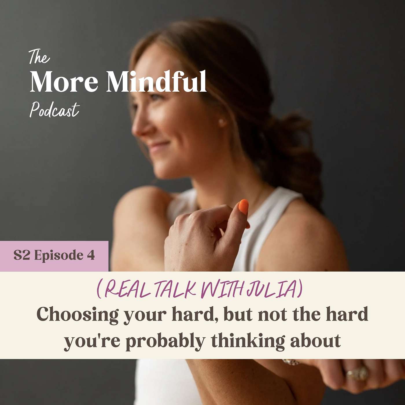 (REAL TALK WITH JULIA) Choosing your hard, but not the hard you're probably thinking about (REAL TALK WITH JULIA) Choosing your hard, but not the hard you're probably thinking about